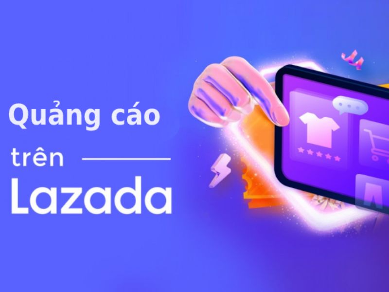 Chạy quảng cáo Lazada giúp tối ưu chi phí truyền thông